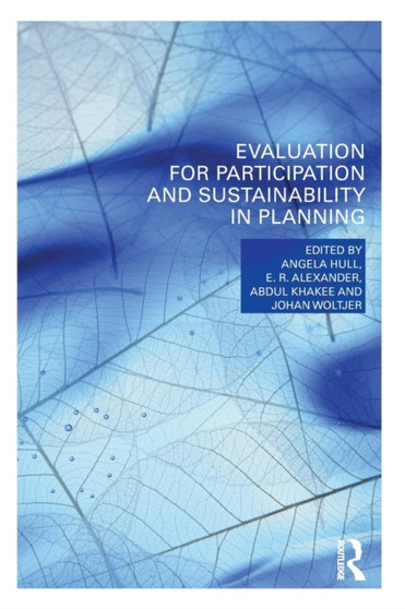 Evaluation for Participation and Sustainability in Planning by Angela Hull - Paperback
