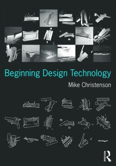 Beginning Design Technology by Mike Christenson - Paperback