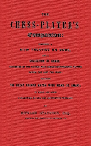 The Chess-Player's Companion by Staunton by Howard Staunton - Paperback