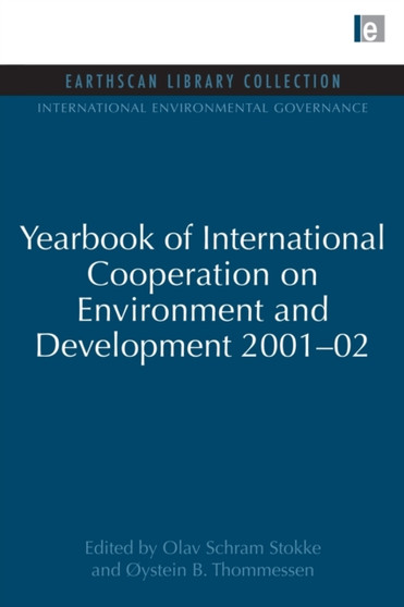 Yearbook of International Cooperation on Environment and Development 2001-02 by Olav Schram Stokke - Paperback