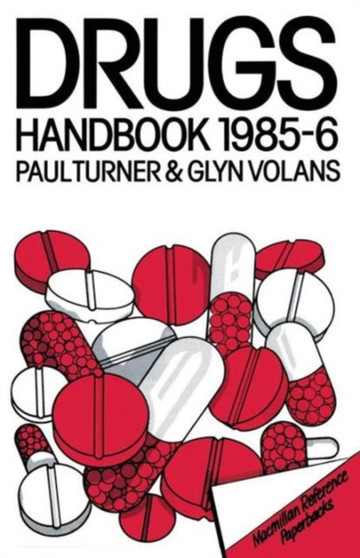 The Drugs Handbook 1985-86 by Paul Turner - Paperback