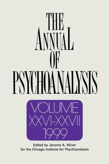 The Annual of Psychoanalysis, V. 26/27 by Jerome A. Winer - Paperback
