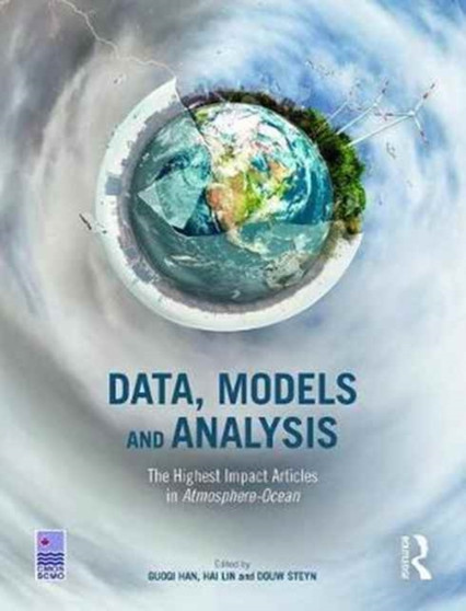 Data, Models and Analysis : The Highest Impact Articles in 'Atmosphere-Ocean' by Guoqi Han - Hardback