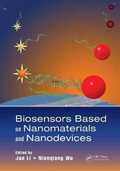 Biosensors Based on Nanomaterials and Nanodevices by Jun Li - Paperback