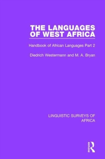 The Languages of West Africa : Handbook of African Languages Part 2 by Diedrich Westermann - Hardback