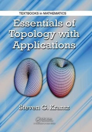 Essentials of Topology with Applications by Steven G. Krantz - Paperback