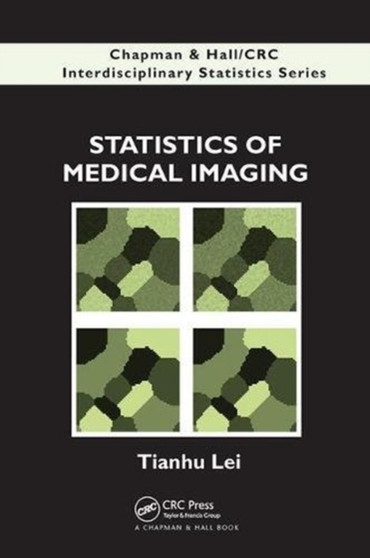 Statistics of Medical Imaging by Tianhu Lei - Paperback
