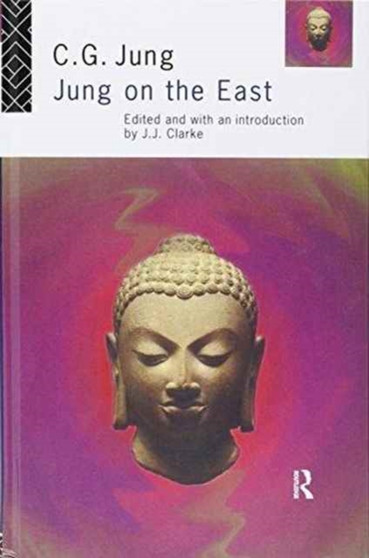Jung on the East by C.G. Jung - Hardback