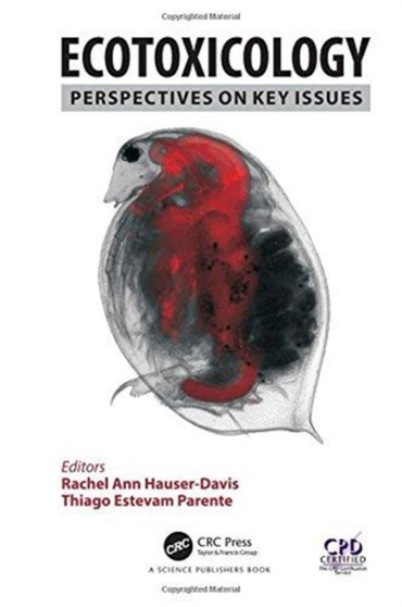 Ecotoxicology : Perspectives on Key Issues by Rachel Ann Hauser-Davis - Hardback