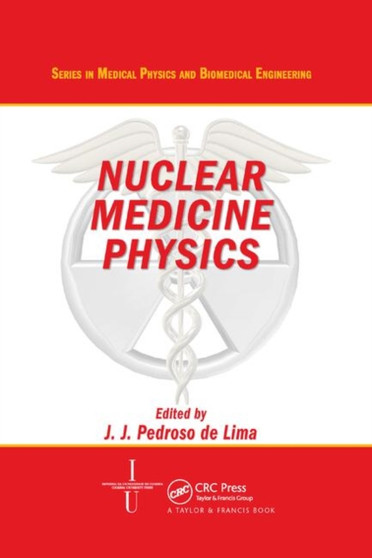 Nuclear Medicine Physics by Joao Jose De Lima - Paperback