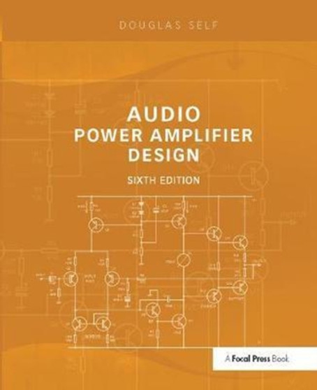 Audio Power Amplifier Design by Douglas Self - Hardback
