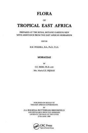 Flora of Tropical East Africa - Moraceae (1989) by R.M. Polhill - Hardback