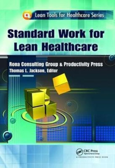 Standard Work for Lean Healthcare by Thomas L. Jackson - Hardback