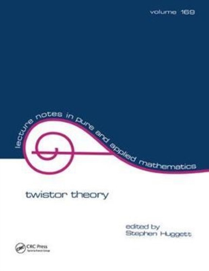 Twistor Theory by Stephen Huggett - Hardback