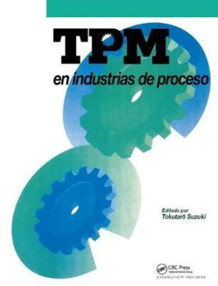 TPM en industrias de proceso by Tokutaro Suzuki - Hardback TPM en industrias de proceso by Tokutaro Suzuki - Hardback