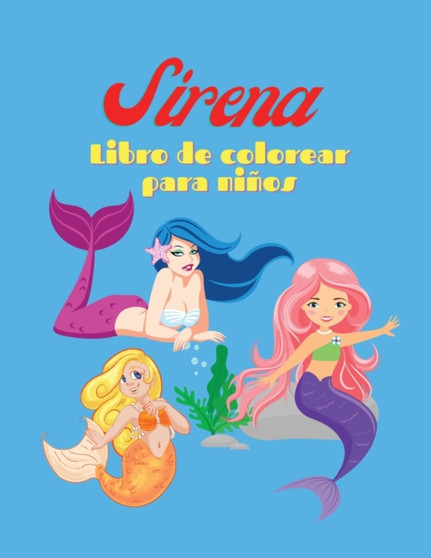 Sirena Libro de colorear para ninos by Edward Lebrusturie - Paperback