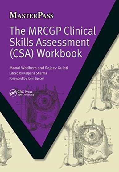 The MRCGP Clinical Skills Assessment (CSA) Workbook by Monal Wadhera - Hardback