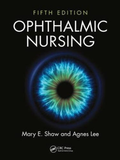 Ophthalmic Nursing by Mary E. Shaw - Hardback