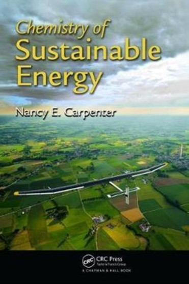 Chemistry of Sustainable Energy by Nancy E. Carpenter - Hardback