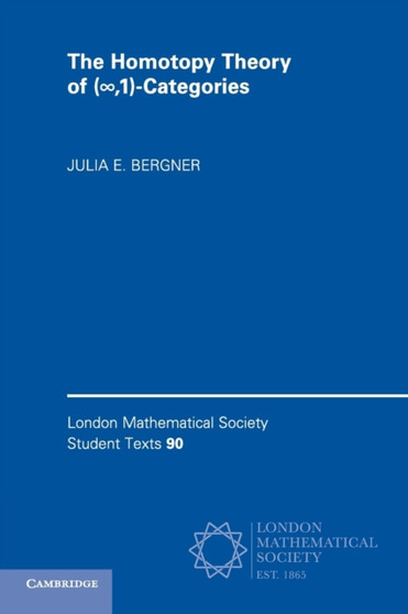 The Homotopy Theory of ( ,1)-Categories by Julia E. Bergner - Paperback