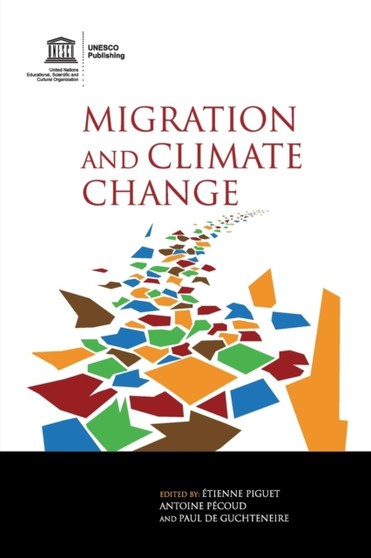 Migration and Climate Change by Etienne Piguet - Paperback