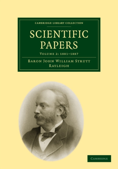 Scientific Papers : Volume 2 by John William Strutt - Paperback