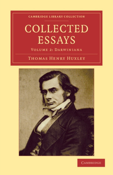 Collected Essays : Volume 2 by Thomas Henry Huxley - Paperback