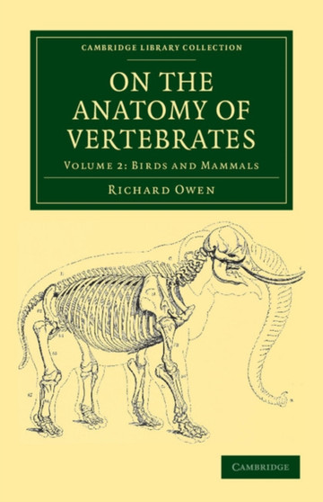 On the Anatomy of Vertebrates : Volume 2 by Richard Owen - Paperback On the Anatomy of Vertebrates : Volume 2 by Richard Owen - Paperback