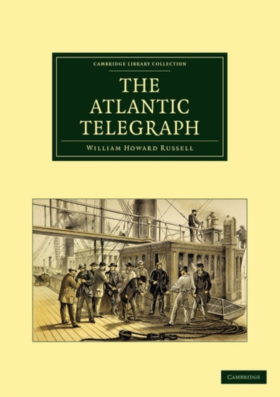 The Atlantic Telegraph by William Howard Russell - Paperback