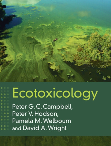 Ecotoxicology by Peter G.C. Campbell - Hardback