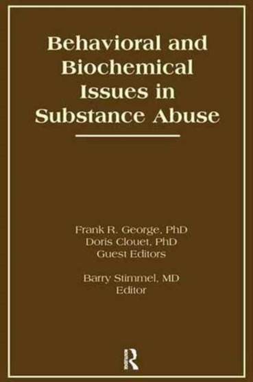 Behavioral and Biochemical Issues in Substance Abuse by Doris Clouet - Paperback