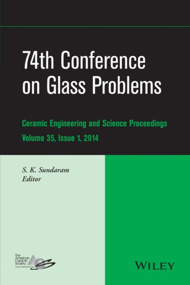 74th Conference on Glass Problems, Volume 35, Issue 1 by S.K. Sundaram - Hardback