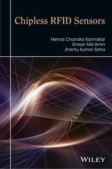 Chipless RFID Sensors by Nemai Chandra Karmakar - Hardback