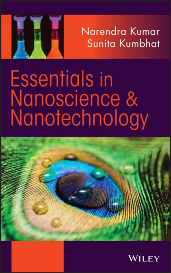 Essentials in Nanoscience and Nanotechnology by Narendra Kumar - Hardback
