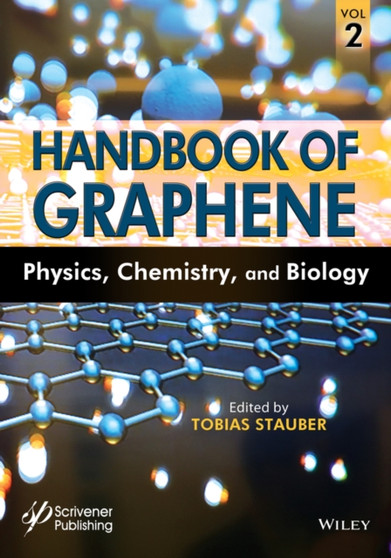 Handbook of Graphene, Volume 2 : Physics, Chemistry, and Biology by Tobias Stauber - Hardback
