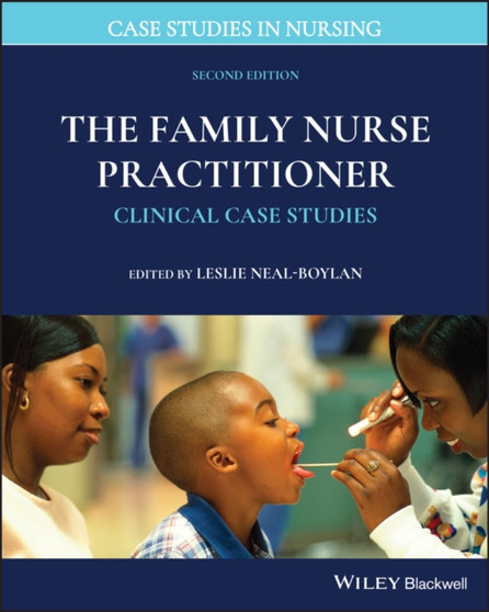The Family Nurse Practitioner : Clinical Case Studies by Leslie Neal-Boylan - Paperback