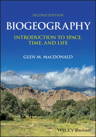 Biogeography : Introduction to Space, Time, and Life by Glen MacDonald - Paperback