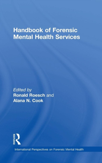 Handbook of Forensic Mental Health Services by Ronald Roesch - Hardback