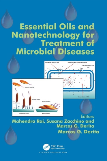 Essential Oils and Nanotechnology for Treatment of Microbial Diseases by Mahendra Rai - Hardback