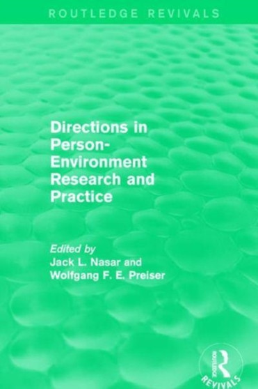 Directions in Person-Environment Research and Practice (Routledge Revivals) by Jack Nasar - Paperback