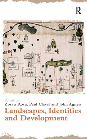 Landscapes, Identities and Development by Zoran Roca - Hardback