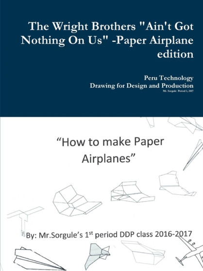 The Wright Brothers Paper Airplane edition by Leif Sorgule - Paperback