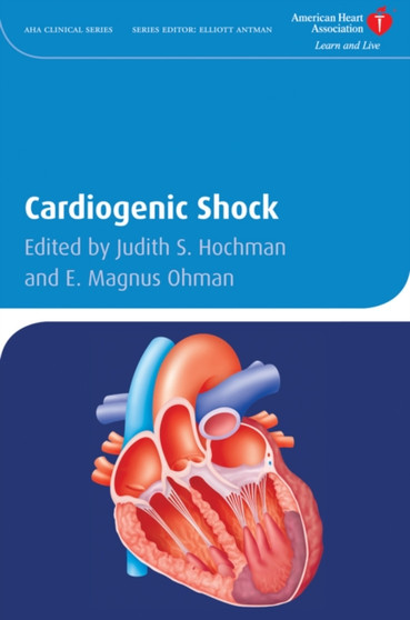 Cardiogenic Shock by Judith S. Hochman - Hardback