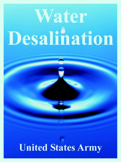 Water Desalination by United States Army - Paperback