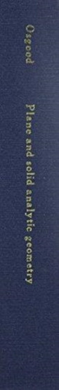 Plane and Solid Analytic Geometry by William F Osgood - Hardback