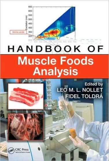 Handbook of Muscle Foods Analysis by Leo M.L. Nollet - Hardback