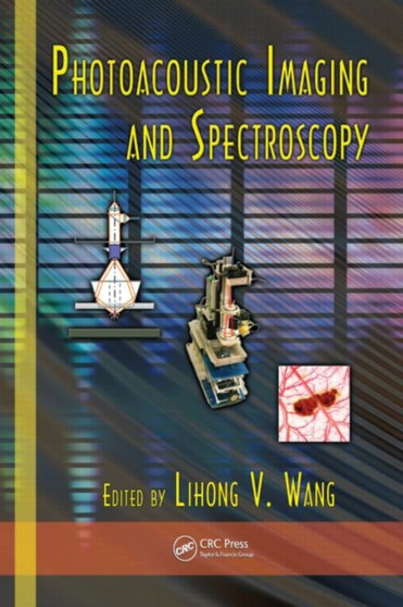 Photoacoustic Imaging and Spectroscopy by Lihong Wang - Hardback
