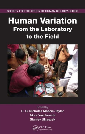Human Variation : From the Laboratory to the Field by C.G.Nicholas Mascie-Taylor - Hardback