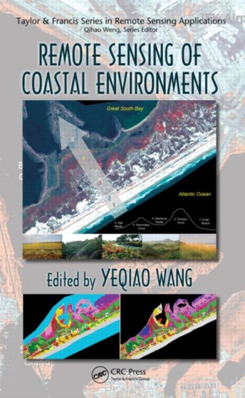 Remote Sensing of Coastal Environments by Yeqiao Wang - Hardback