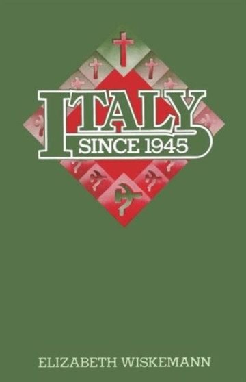 Italy since 1945 by Elizabeth Wiskemann - Paperback